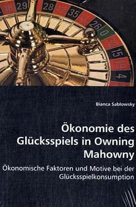 Ökonomie des Glücksspiels in Owning Mahowny