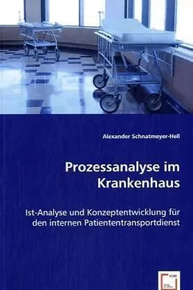 Prozessanalyse im Krankenhaus