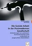 Die Soziale Arbeit in der Postmodernen Gesellschaft