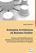 Enterprise Architecture als Business Enabler