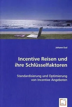 Incentive Reisenund ihre Schlüsselfaktoren
