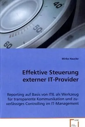 Effektive Steuerung externer IT-Provider