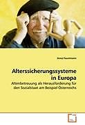 Kartonierter Einband Alterssicherungssysteme in Europa von Anna Faustmann