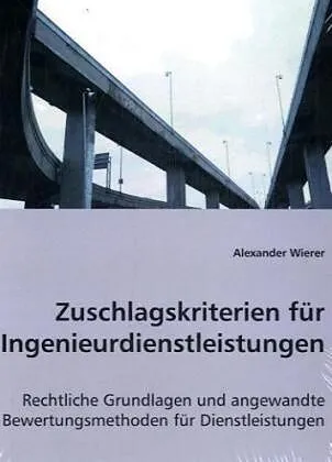 Zuschlagskriterien für Ingenieurdienstleistungen