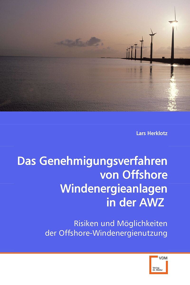 Das Genehmigungsverfahren von Offshore Windenergieanlagenin der AWZ