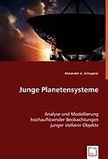 Kartonierter Einband Junge Planetensysteme von Alexander A. Schegerer