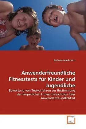 Anwenderfreundliche Fitnesstests für Kinder und Jugendliche
