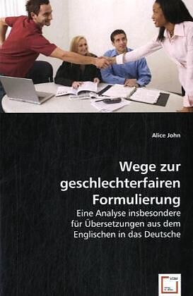Wege zur geschlechterfairen Formulierung