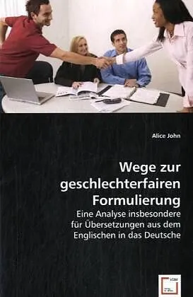 Wege zur geschlechterfairen Formulierung