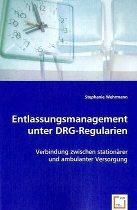 Entlassungsmanagement unter DRG-Regularien