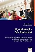 Algorithmen im Schulunterricht