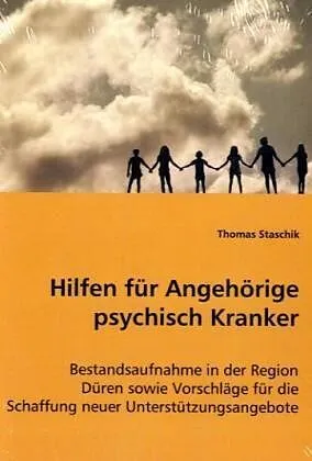 Hilfen für Angehörige psychisch Kranker