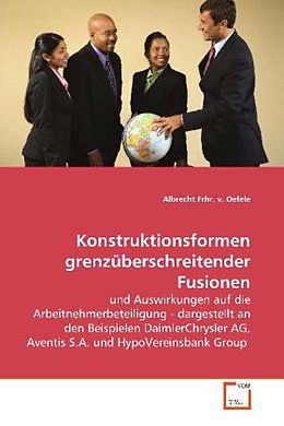 Kartonierter Einband Konstruktionsformen grenzüberschreitender Fusionen von Albrecht Frhr. v. Oefele