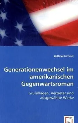 Generationenwechsel im amerikanischen Gegenwartsroman