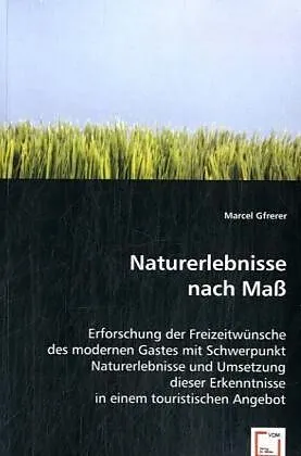 Naturerlebnisse nach Mass
