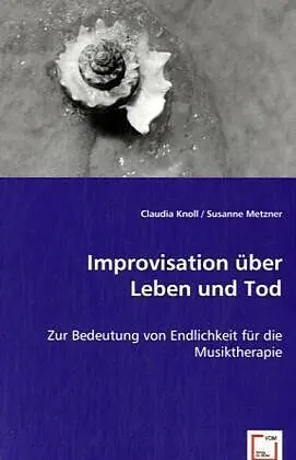Improvisation über Leben und Tod