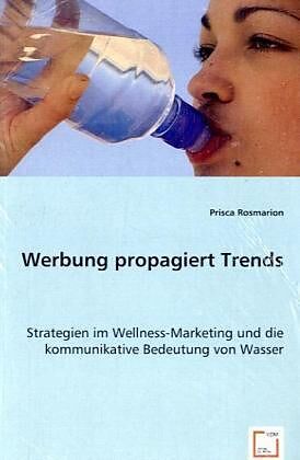 Werbung propagiert Trends