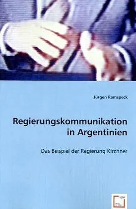 Regierungskommunikation in Argentinien