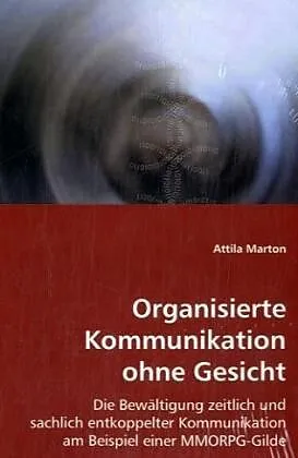 Organisierte Kommunikation ohne Gesicht