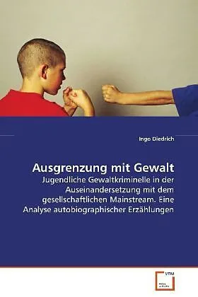 Ausgrenzung mit Gewalt
