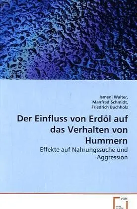 Der Einfluss von Erdöl auf das Verhaltenvon Hummern