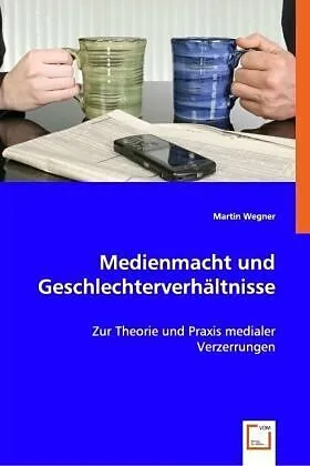 Medienmacht und Geschlechterverhältnisse