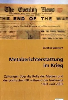 Metaberichterstattung im Krieg