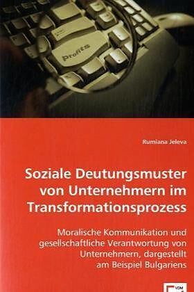 Soziale Deutungsmuster von Unternehmern im Transformationsprozess
