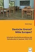 Deutsche Grenze? Mitte Europas?