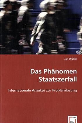 Das Phänomen Staatszerfall
