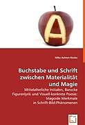 Kartonierter Einband Buchstabe und Schrift zwischen Materialität und Magie von Hilke Achten-Rieske