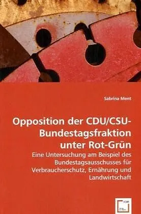 Opposition der CDU/CSU-Bundestagsfraktion unter Rot-Grün