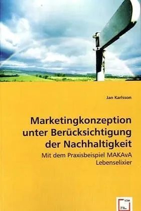 Marketingkonzeption unter Berücksichtigung der Nachhaltigkeit