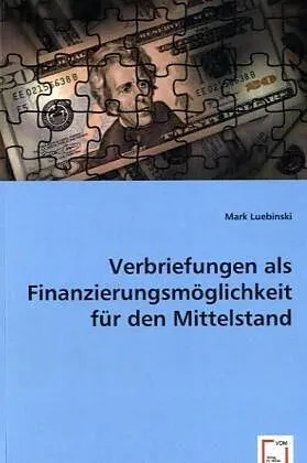 Verbriefungen als Finanzierungsmöglichkeit für den Mittelstand
