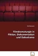 Filmdramaturgie in Fiktion, Dokumentation und Dokudrama