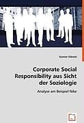 Kartonierter Einband Corporate Social Responsibility aus Sicht der Soziologie von Gunnar Glänzel