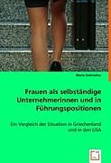 Frauen als selbständige Unternehmerinnen und in Führungspositionen