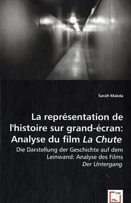 La représentation de l*Histoire sur grand-écran:Analyse du film La Chute