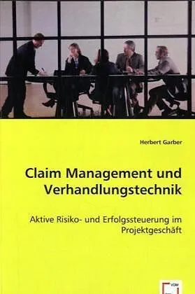 Claim Management und Verhandlungstechnik