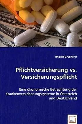 Pflichtversicherung vs. Versicherungspflicht