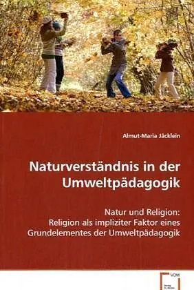 Naturverständnis in der Umweltpädagogik