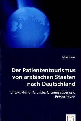 Der Patiententourismus von arabischen Staaten nach Deutschland