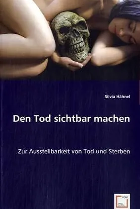 Den Tod sichtbar machen