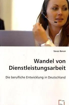 Wandel von Dienstleistungsarbeit