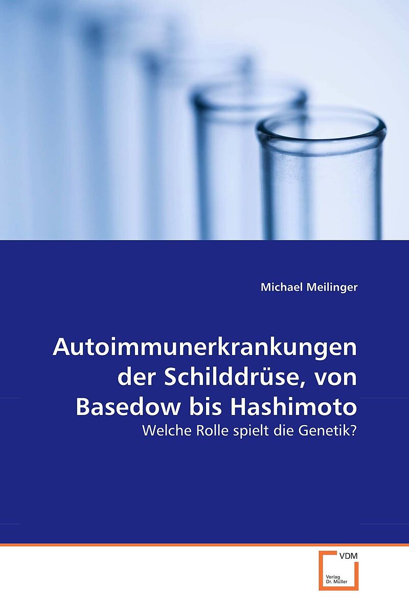 Autoimmunerkrankungen der Schilddrüse, von Basedow bis Hashimoto