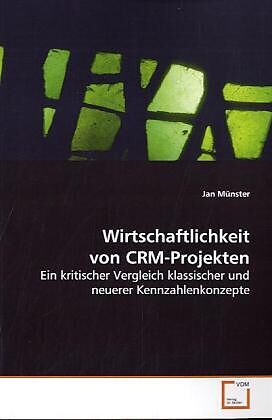 Wirtschaftlichkeit von CRM-Projekten
