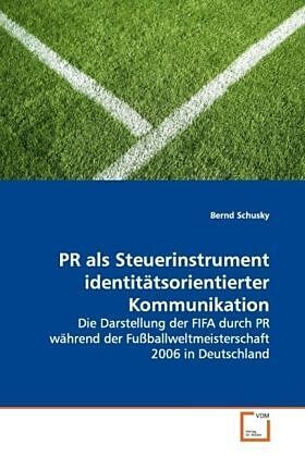 PR als Steuerinstrument identitätsorientierterKommunikation