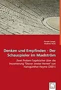 Denken und Empfinden -Der Schauspieler im Maelström