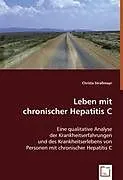 Leben mit chronischer Hepatitis C