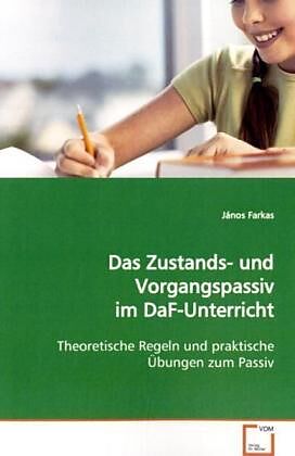 Das Zustands- und Vorgangspassiv im DaF-Unterricht